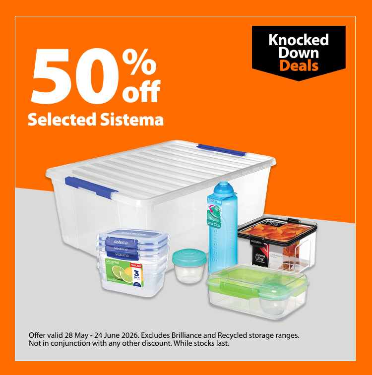 Selected Sistema, 50% off. Knocked Down Deals offer valid 28 May – 24 June 2026. Excludes Brilliance and Recycled storage ranges. Not in conjunction with any other discount. While stocks last.